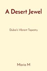 A Desert Jewel - Maria M - 9788196837280