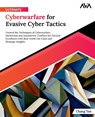 Ultimate Cyberwarfare for Evasive Cyber Tactics - Chang Tan - 9788196890315