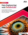 Ultimate Data Engineering with Databricks - Mayank Malhotra - 9788196994785