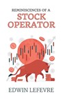 Reminiscences of a Stock Operator - Edwin Lefèvre - 9788197312441