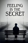 Feeling is the Secret - Neville Goddard - 9788197964480