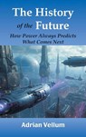 The History of the Future - Adrian Vellum - 9788199216105