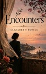 Encounters - Elizabeth Bowen - 9788228817068
