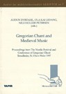 Gregorian Chant & Medieval Music - Audun Dybdahl ; Ola Kai Ledang ; Nils Holger Petersen - 9788251913065