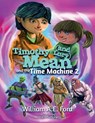 Timothy Mean and the Time Machine 2 - FORD,  William Ae - 9788269157086