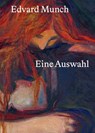 Edvard Munch: Eine Auswahl -  - 9788284620114