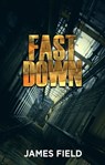 Fast Down - James Field - 9788293174103