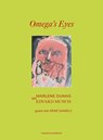 Omega’s Eyes: Marlene Dumas on Edvard Munch - Marlene Dumas ; Edvard Munch ; Trine Otte Bak Nielsen - 9788293560227