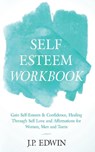 Self Esteem Workbook - J P Edwin - 9788293738213