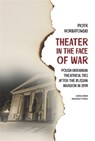 Theater in the Face of War - Piotr Horbatowski - 9788323354741