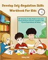 Develop Self-Regulation Skills Workbook For Kids - Sibley Hall - 9788332092474