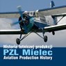 PZL Mielec Aviation Production History - Dawid Kasprzyk - 9788367227964
