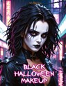 Black Halloween Makeup - Life Daily Style - 9788367484916
