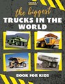 The biggest trucks in the world for kids - Conrad K Butler - 9788367600040