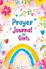 Prayer Journal for Girls: 30 Days of Christian Devotions, Guided Practice, Gratitude, Self Love and Inspirational Prompts for Reflection - Childlike Mischievous - 9788368294217