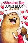 Valentines Day Jokes Book for Kids - Childlike Mischievous - 9788368294262