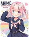 Anime Coloring Book for Kids - Childlike Mischievous - 9788368294354