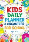 Kids Daily Planner & Organizer for School - Childlike Mischievous - 9788368294682