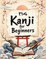 Kanji for Beginners - Life Daily Style - 9788368391237