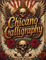 Chicano Calligraphy Workbook - Life Daily Style - 9788368391268