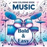 Mini Coloring Book Music - Bold and Easy: For Everyone Who Loves Music - Simple Shapes & Musical Joy - Tone Temptress - 9788397066212