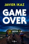 Game Over (Spanish Edition) - Javier Ikaz - 9788401035067