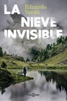 La Nieve Invisible / The Invisible Snow - Eduardo Verdú - 9788401037245