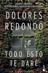 Todo esto te dare - Dolores Redondo - 9788408196440
