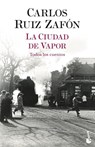 La ciudad de vapor - RUIZ ZAFON,  Carlos - 9788408254959