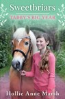 Sweetbriars: Tabby's Big Year - Hollie Anne Marsh - 9788409111299
