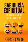 Sabiduria Espiritual - Raimon Samso - 9788409409259