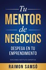 Tu mentor de negocios - Raimon Samso - 9788409409976
