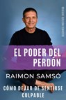 El Poder del Perdón - Raimon Samsó - 9788409436415