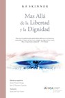 Más Allá de la Libertad y la Dignidad - B. F. Skinner - 9788409519606