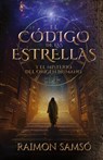 El Código de las Estrellas - Raimon Samsó - 9788409619207