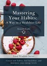 Mastering Your Habits - Miriam Moras - 9788409642489