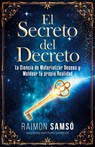 El Secreto del Decreto - Raimon Samsó - 9788409648740