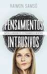 Pensamientos Intrusivos - Raimon Samsó - 9788409663798