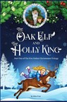 The Oak Elf and the Holly King - Miles David Pratt - 9788409676910