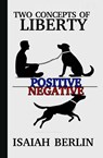 TWO CONCEPTS OF LIBERTY / FREEDOM - Isaiah Berlin - 9788409754281