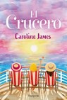 El crucero - Caroline James - 9788410021693
