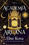 Academia Arcana - Elise Kova - 9788410085848