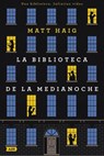 La Biblioteca de la Medianoche (Bolsillo). (the Midnight Lib - Miguel Marqués Muñoz - 9788410138407