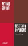 Fascismo Y Populismo / Fascism and Populism - Antonio Scurati - 9788410214026