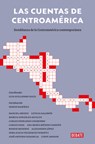 Las Cuentas de Centroámerica: Semblanza de la Centroamérica Contemporánea / A Balance Sheet of Central America: A Portrait of Contemporary Central Ame - Sergio Ramírez - 9788410214217