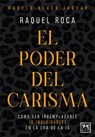 Poder del Carisma, El - Raquel Roca Albertos - 9788410221321