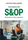 Guía básica del S&OP - Cristina Peña Andrés - 9788410238985