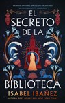El Secreto de la Biblioteca - Isabel Ibanez - 9788410239296