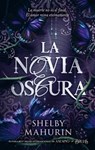 Novia Oscura, La - Shelby Mahurin - 9788410239531