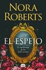 El Espejo / The Mirror - Nora Roberts - 9788410257832